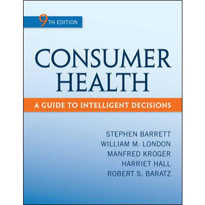Consumer Health:A guide to Intelligent Decisions