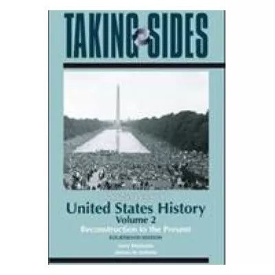 Taking Sides (U.S. History)(Vol 2)