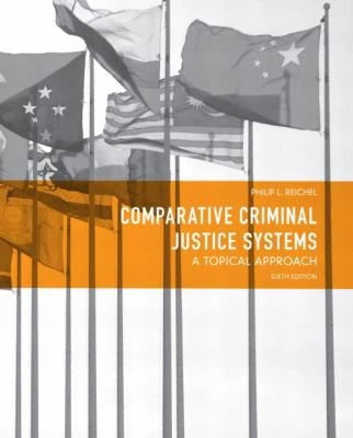 Comparative Criminal Justice Systems