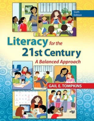 Literacy for 21st Century: Balanced Appr (w/out MyEdLab)
