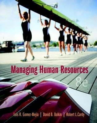 Managing Human Resources (w/ MyManagementLab Acc)
