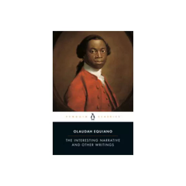 Interesting Narrative &amp; Other Writings