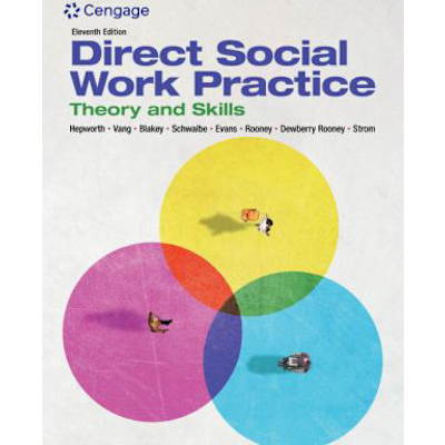 Direct Social Work Practice: Theory and Skills