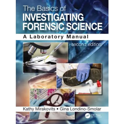 Basics of Investigating Forensic Science