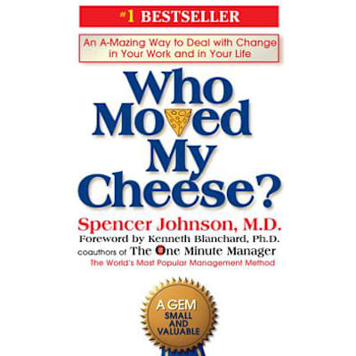 Who Moved My Cheese?