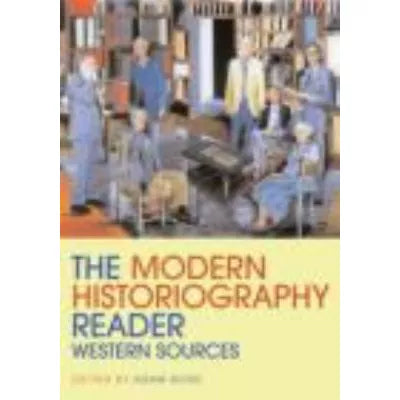 Modern Historiography Reader