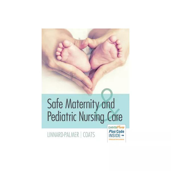 Safe Maternity &amp; Pediatric Nursing Care (w/Bind-in Access Code)