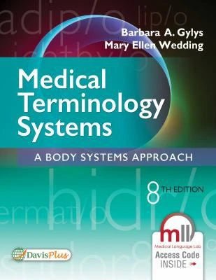 Medical Terminology Systems (Print book w/scratch off Access Code)