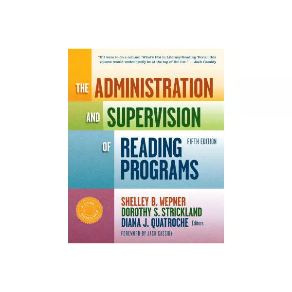 Administration &amp; Supervision of Reading Programs