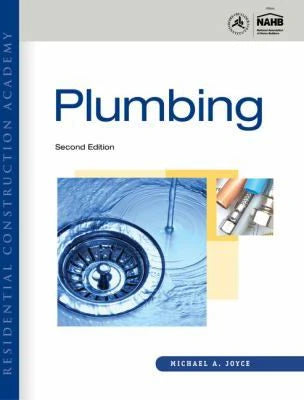 Workbook for Joyce's Residential Construction Academy: Plumbing