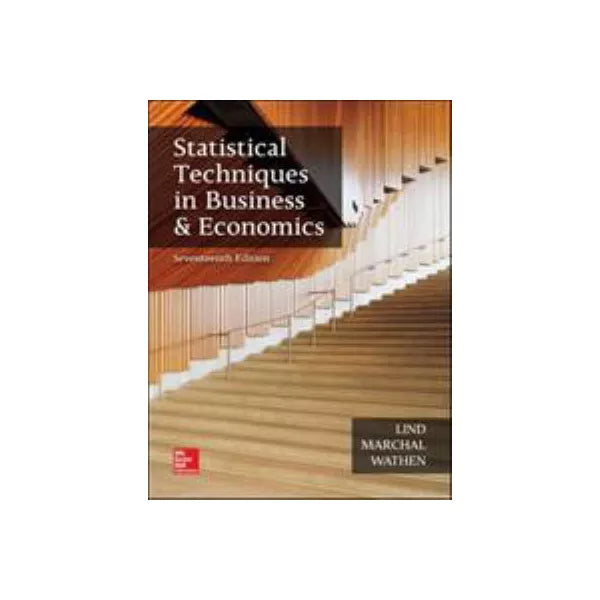 Statistical Techniques in Business &amp; Economics (w/out Access Codes)