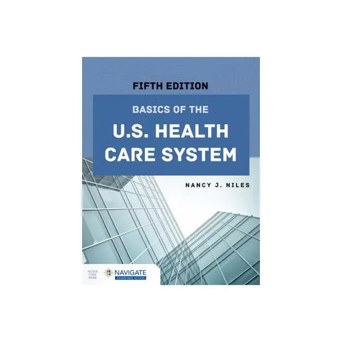 Basics of the U. S. Health Care System (w/Nav2 Advantage Access)