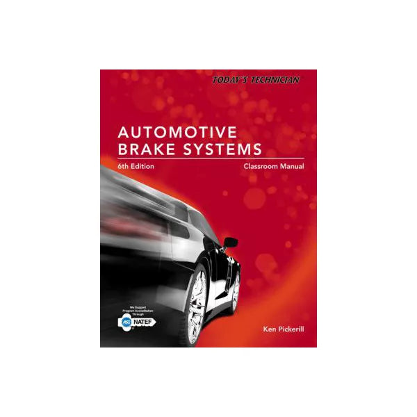 Automotive Brake Systems (w/Classrm &amp; Shop Man)
