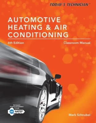 Today's Tech:Auto Heating &amp; AC (PtsClass &amp; Shop Manual Package)