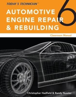 Today's Technician: Automotive Engine Repair &amp; Rebuilding