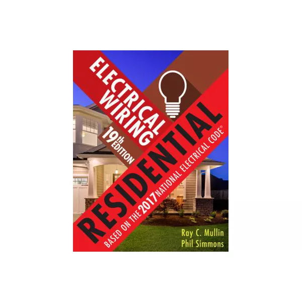 Electrical Wiring Residential (w/6 Prints)(2017 NEC)