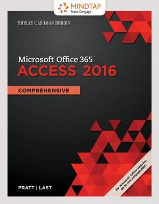 Microsoft Office 365 &amp; Access 2016: Comprehensive (looseleaf bundle w/ MT)