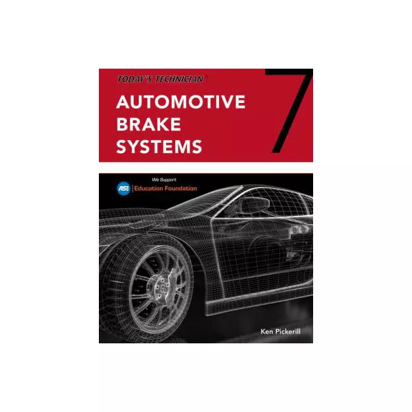 Today's Technician: Automotive Brake Systems