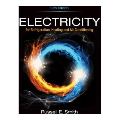 Electricity for Refrigeration, Heating, and Air Conditioning