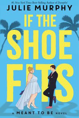 MEANT TO BE: IF THE SHOE FITS