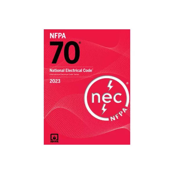 NFPA 70: National Electrical Code (NEC) 2023 Ed