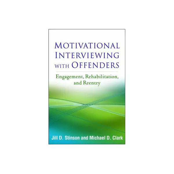 Motivational Interviewing with Offenders