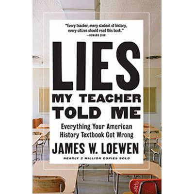 Lies My Teacher Told Me