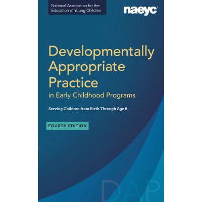 Developmentally Appropriate Practice In Early Childhood Programs